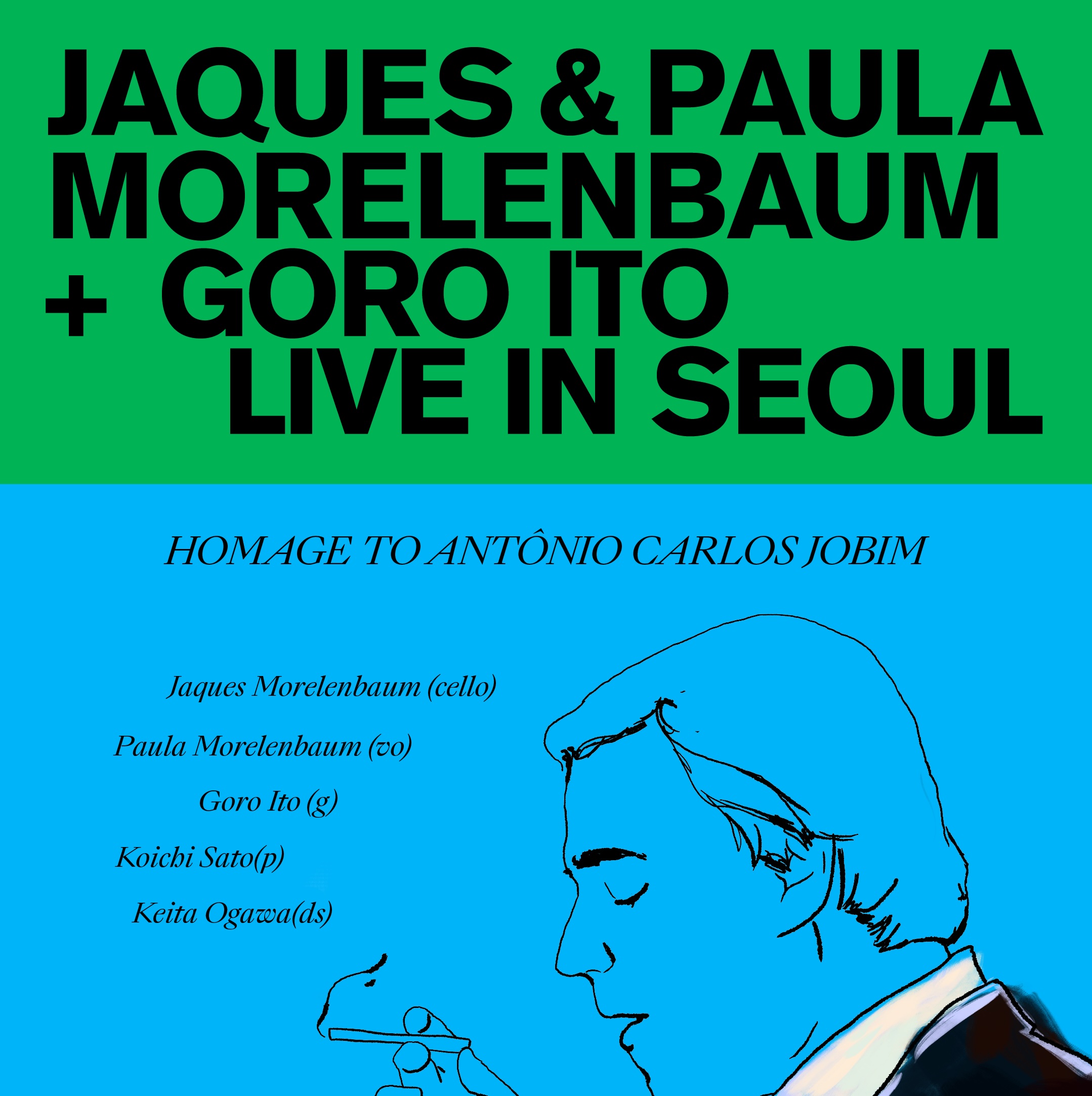 Jaques & Paula Morelenbaum + Goro ItoHomage to Antonio Carlos